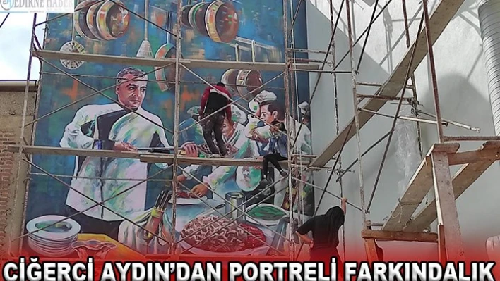 Ciğerci Aydın'dan portreli farkındalık