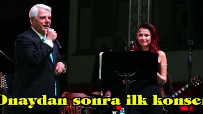 Onaydan sonra ilk konser