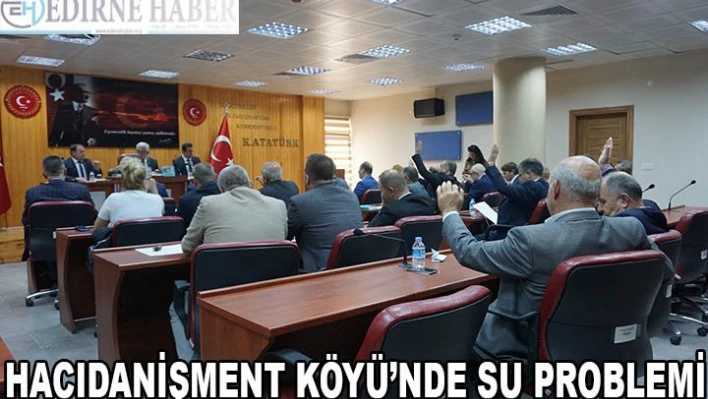 HACIDANİŞMENT KÖYÜ'NDE SU PROBLEMİ