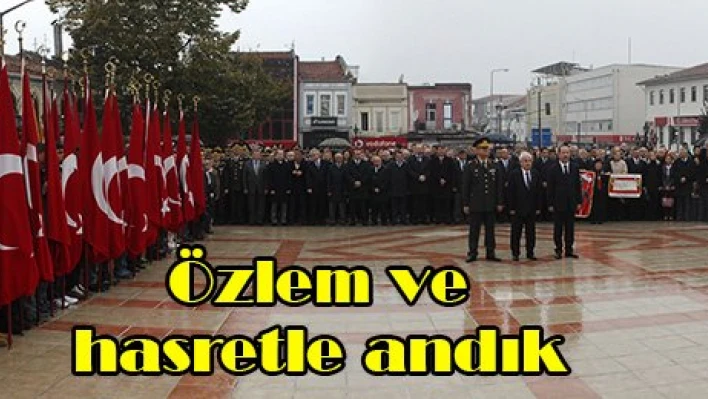 Özlem ve hasretle andık