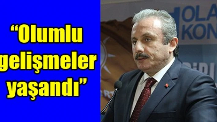 'Olumlu gelişmeler yaşandı'