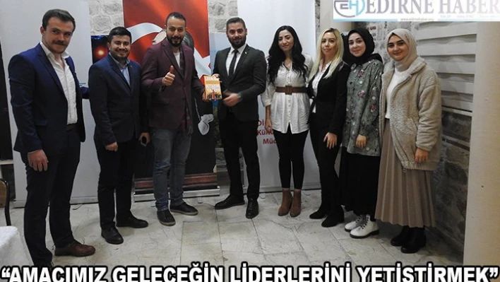 'Amacımız geleceğin liderlerini yetiştirmek'