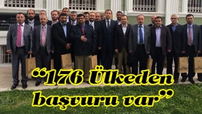 '176 Ülkeden başvuru var'