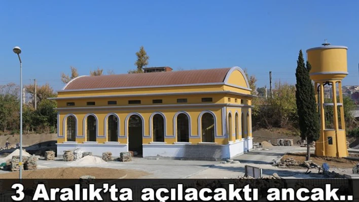 Açılışlar ertelendi