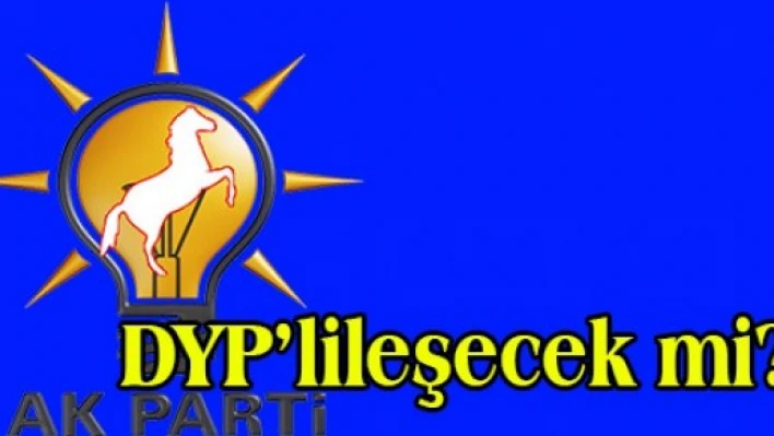DYP'lileşecek mi?
