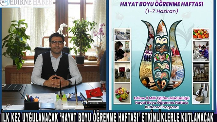İlk kez uygulanacak â€˜Hayat Boyu Öğrenme Haftası' etkinliklerle kutlanacak