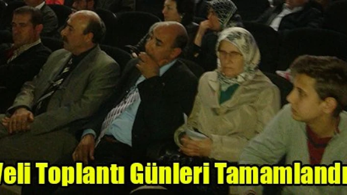 Veli Toplantı Günleri Tamamlandı.