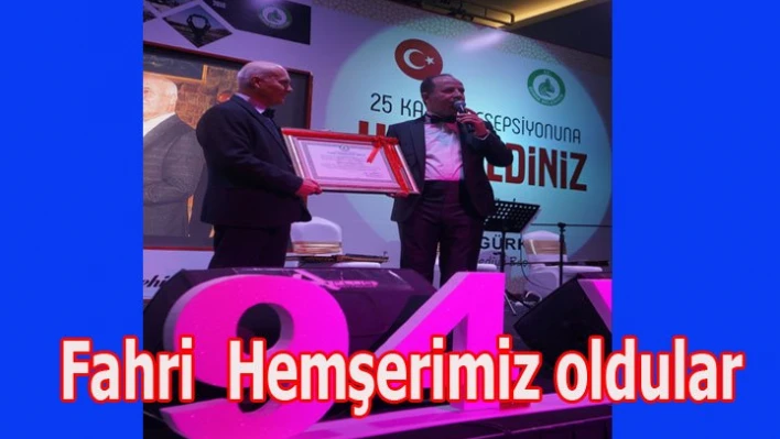 Onlar Fahri Hemşerimiz oldu