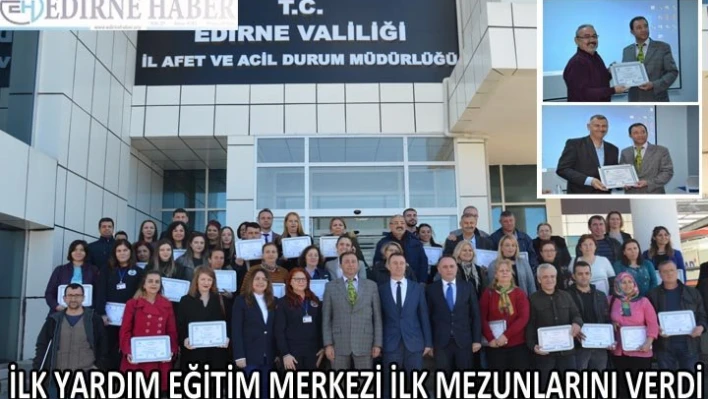 İLK YARDIM EĞİTİM MERKEZİ İLK MEZUNLARINI VERDİ