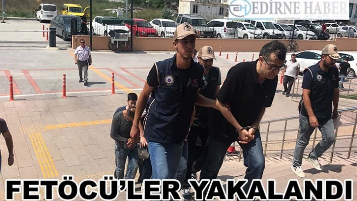 Yunanistan'a kaçmak isteyen FETÖ'cüler yakalandı