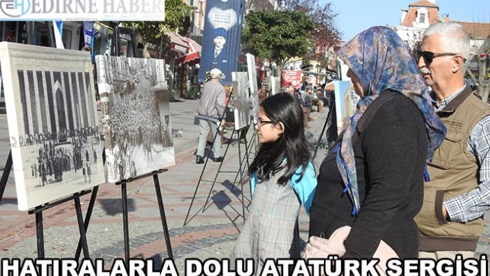 Hatıralarla dolu Atatürk sergisi