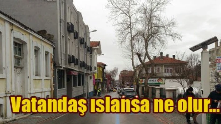 Vatandaş ıslansın