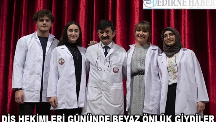 Diş Hekimliği Fakültesi öğrencileri beyaz önlük giydi