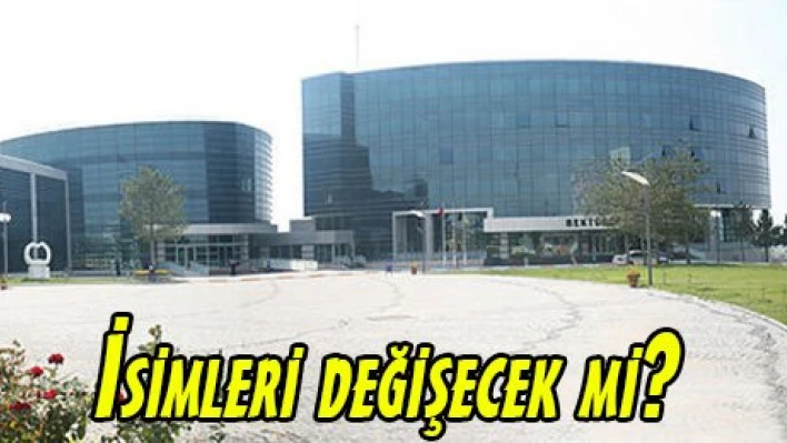 İsimleri değişecek mi?