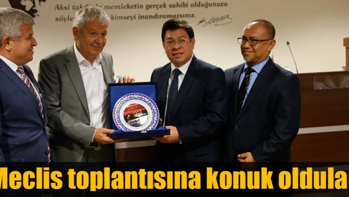 Meclis Toplantısına katıldılar
