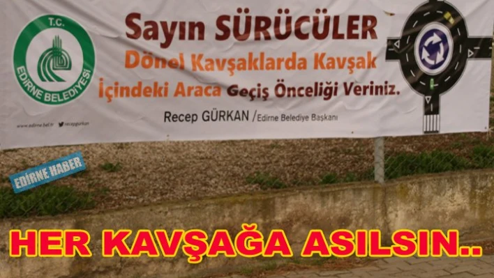 Her yere asılsın