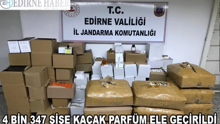 Edirne'de 4 bin 347 şişe kaçak parfüm ve oto kokusu ele geçirildi