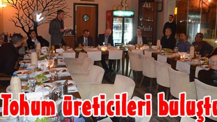 Tohum üreticileri buluştu