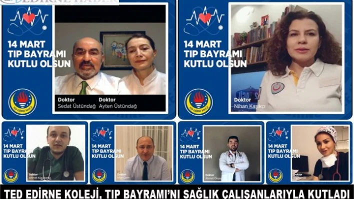 TED Edirne Koleji, Tıp Bayramı'nı sağlık çalışanlarıyla kutladı