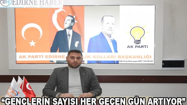 'Genç sayısı her geçen gün artıyor'