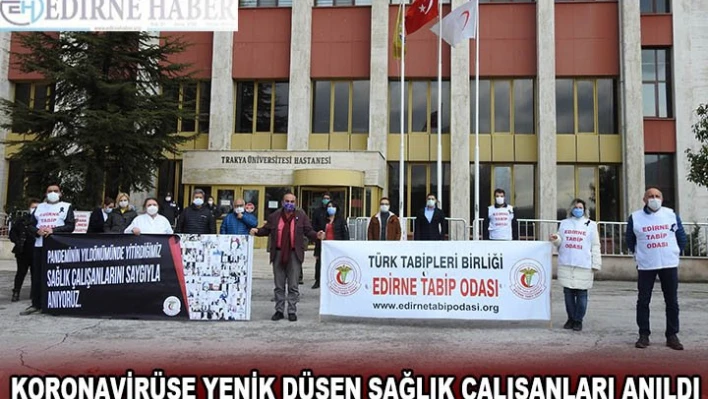 KORONAVİRÜSE YENİK DÜŞEN SAĞLIK ÇALIŞANLARI ANILDI