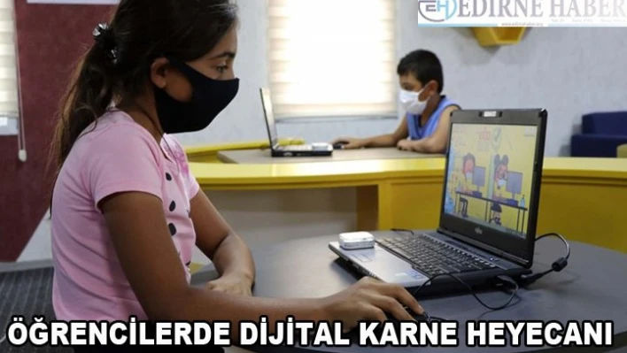Öğrencilerde dijital karne heyecanı!