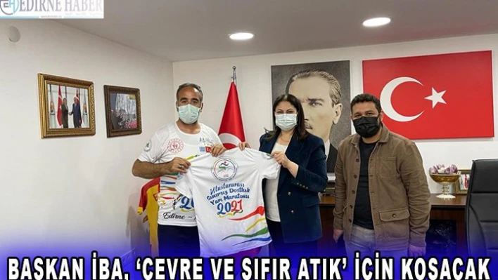Başkan İba, â€˜Çevre ve sıfır atık' için koşacak