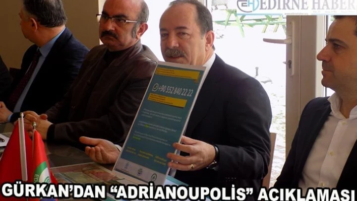 Gürkan'dan, 'Adrianoupolis' açıklaması