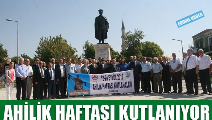 Ahilik haftası kutlamaları başladı