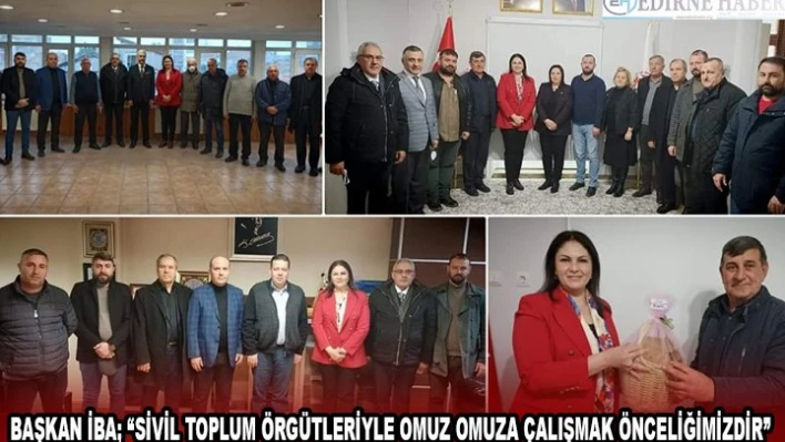Başkan İba 'Sivil toplum örgütleriyle omuz omuza çalışmak önceliğimizdir'