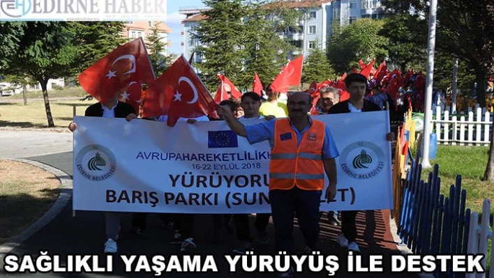 Sağlıklı yaşam için yürüdüler