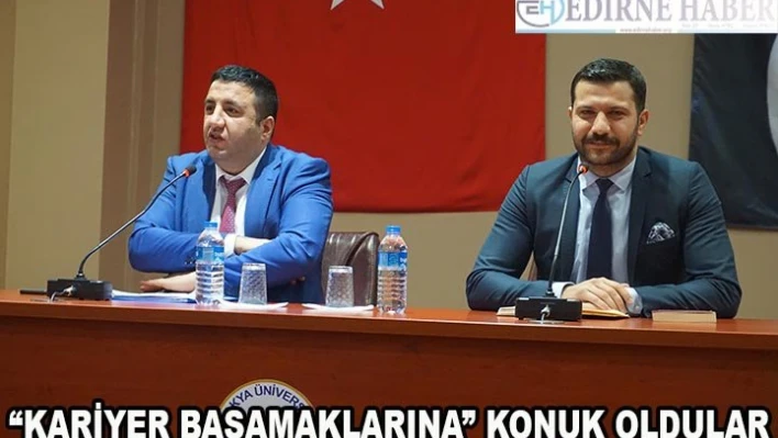 'Kariyer Basamaklarına' konuk oldular    