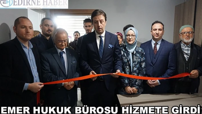 Emer Hukuk Bürosu hizmete girdi