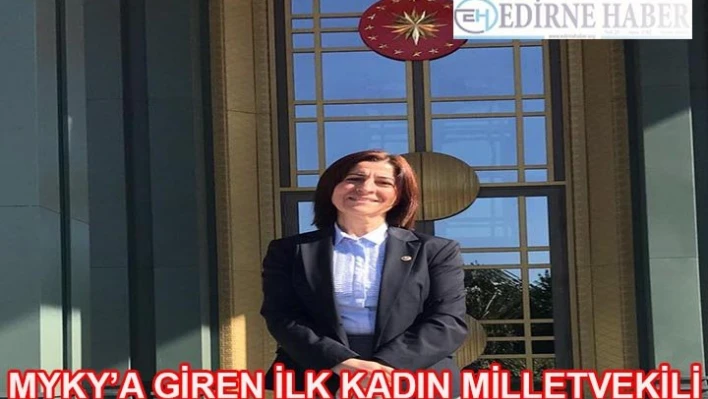 MYKY'a Giren İlk Kadın Milletvekili