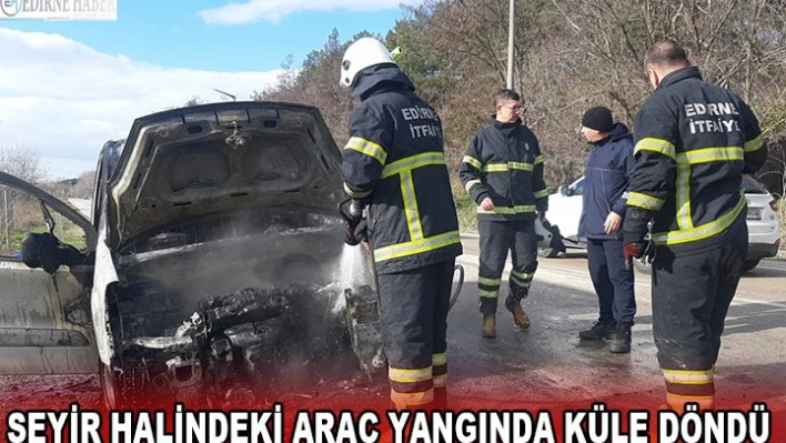 Bulgar plakalı araç yangında küle döndü