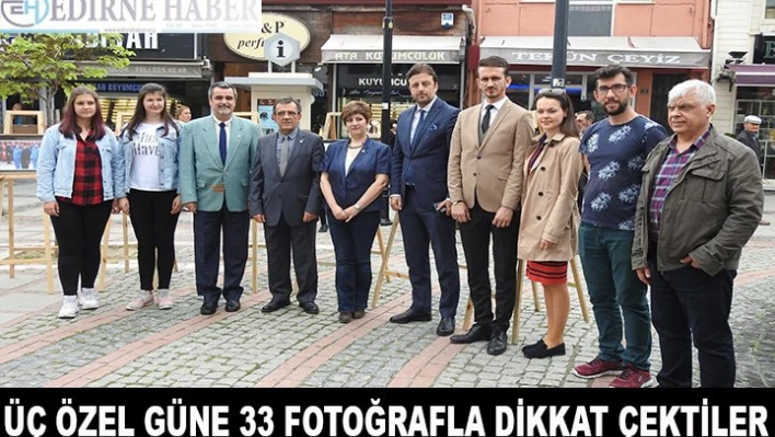 3 ÖZEL GÜNE, 33 FOTOĞRAFLA DİKKAT ÇEKTİLER