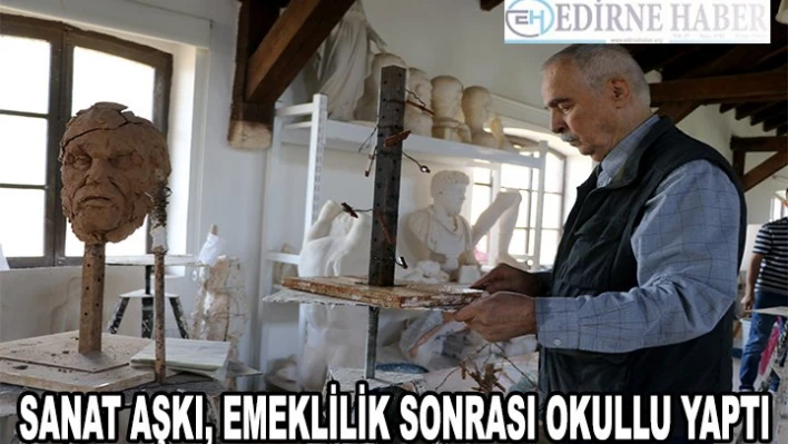 Sanat aşkı, emeklilik sonrası okullu yaptı