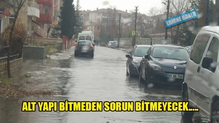 Alt yapı bitmeden, sorun bitmeyecek