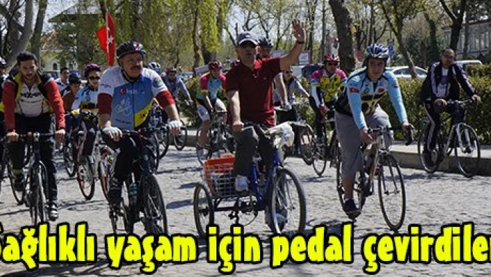 Sağlıklı yaşam için pedal çevirdiler