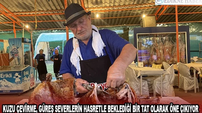 Kuzu çevirme, güreş severlerin hasretle beklediği bir tat olarak öne çıkıyor