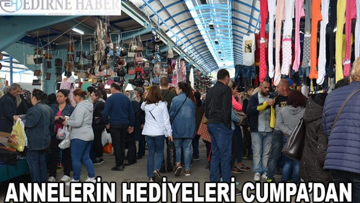 Annelerin hediyeleri Cumpa'dan