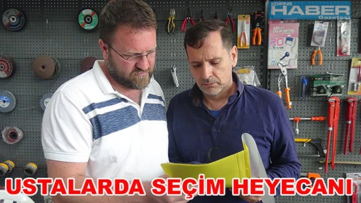 Ustalarda Seçim Heyecanı