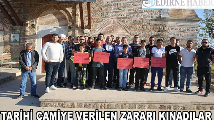 Tarihi Camiye verilen zararı kınadılar 