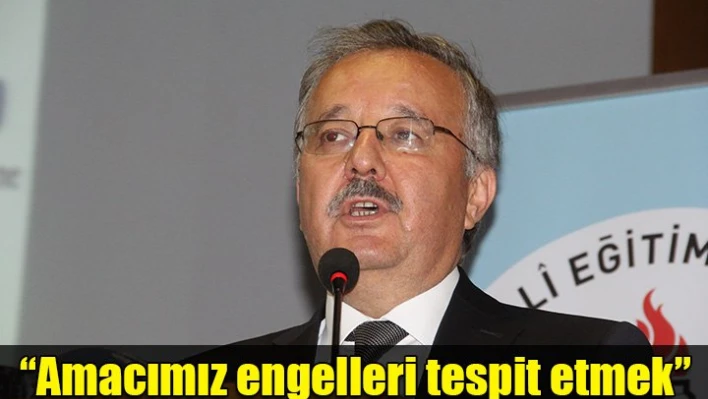 'Önce engelleri tespit edeceğiz'