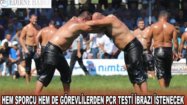 Hem sporcu hem de görevlilerden PCR testi ibrazı istenecek