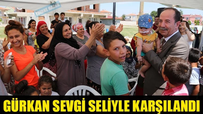 Gürkan'a sevgi seli