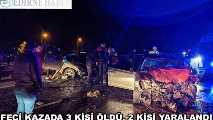  3 ölü, 2 yaralı