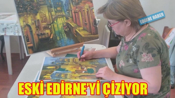 Eski Edirne bu sergide