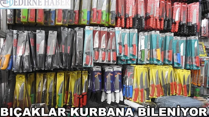 Bıçaklar Kurban'a bileniyor