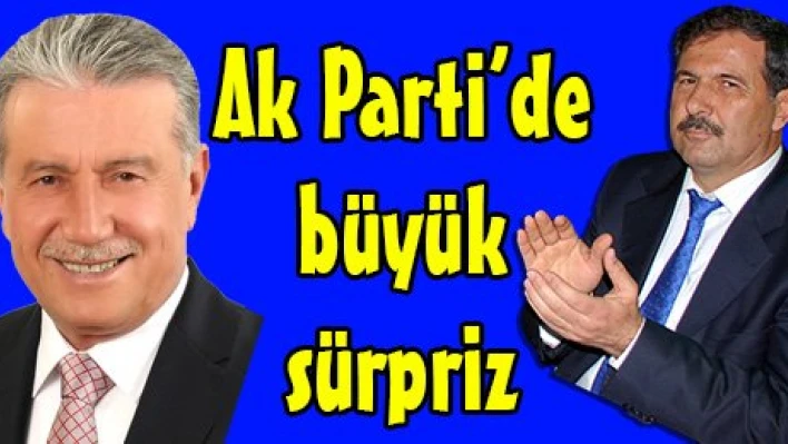 Ak Parti'de büyük sürpriz